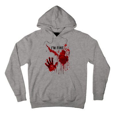 Im Fine Bloody Hand Bloodstained Blood Splatter Halloween Tall Hoodie