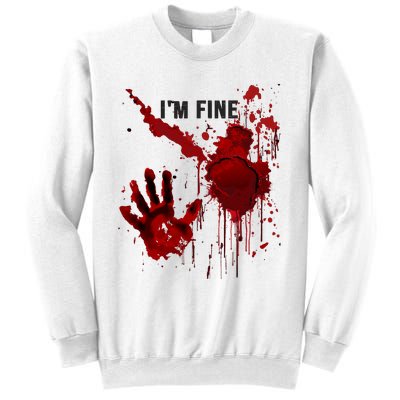 Im Fine Bloody Hand Bloodstained Blood Splatter Halloween Sweatshirt