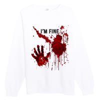 Im Fine Bloody Hand Bloodstained Blood Splatter Halloween Premium Crewneck Sweatshirt