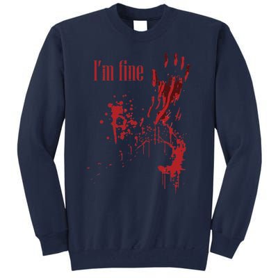 IM Fine Bloody Halloween Tall Sweatshirt