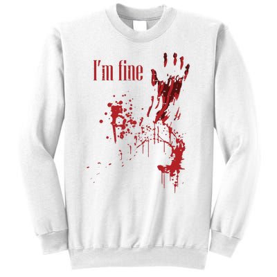 IM Fine Bloody Halloween Sweatshirt