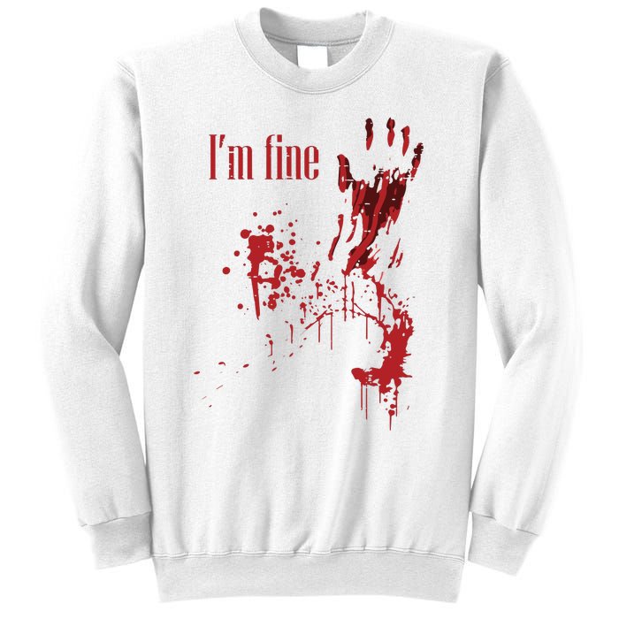 IM Fine Bloody Halloween Sweatshirt