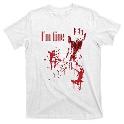 IM Fine Bloody Halloween T-Shirt