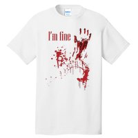 IM Fine Bloody Halloween Tall T-Shirt