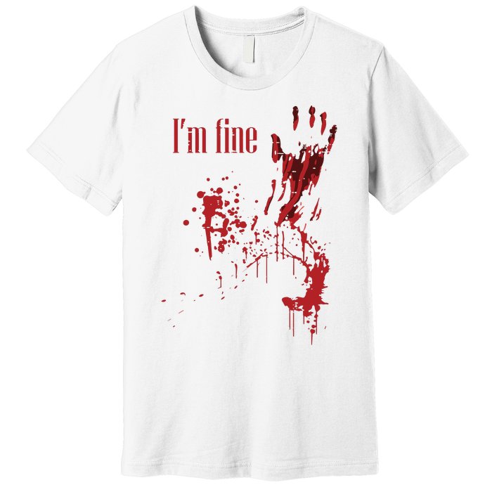 IM Fine Bloody Halloween Premium T-Shirt