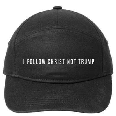 I Follow Christ Not Trump Resist Christian Political Protest 7-Panel Snapback Hat