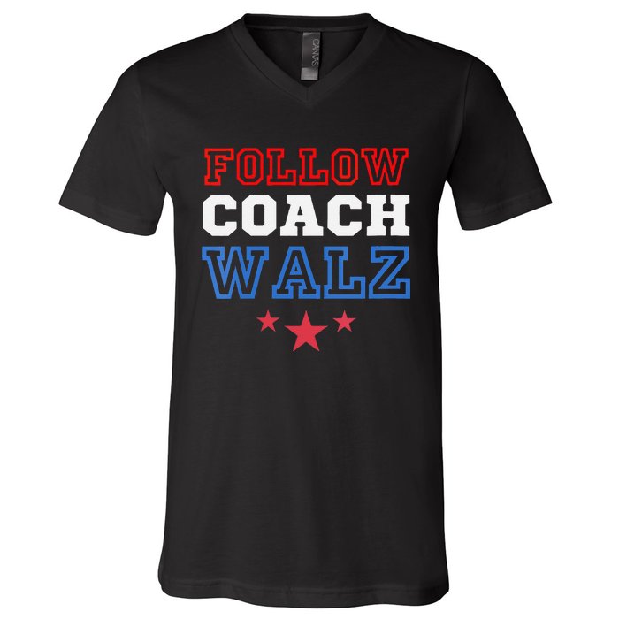 I Follow Coach Walz Kamala Harris Tim Walz 2024 V-Neck T-Shirt