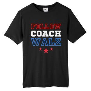 I Follow Coach Walz Kamala Harris Tim Walz 2024 Tall Fusion ChromaSoft Performance T-Shirt