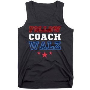 I Follow Coach Walz Kamala Harris Tim Walz 2024 Tank Top