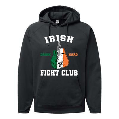 Irish Fight Club Funny Irish Boxing Gift Performance Fleece Hoodie