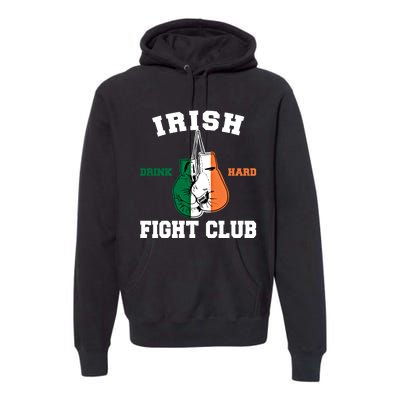 Irish Fight Club Funny Irish Boxing Gift Premium Hoodie