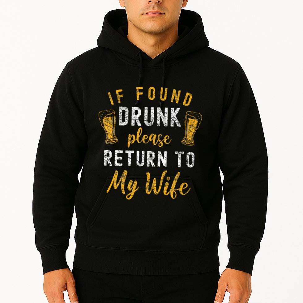If Found Drunk Return To Wife Couples Hoodie