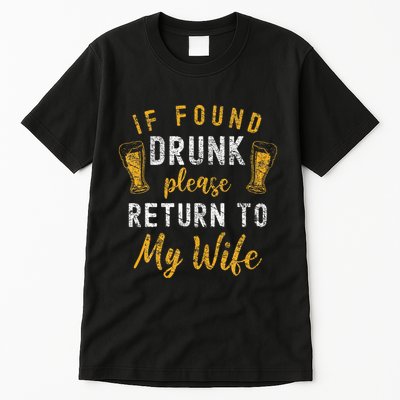 If Found Drunk Return To Wife Couples Tall T-Shirt