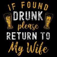 If Found Drunk Return To Wife Couples Bag