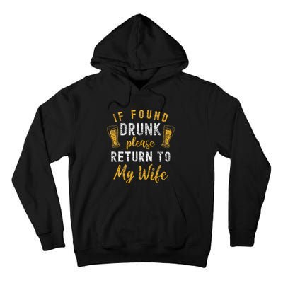 If Found Drunk Return To Wife Couples Tall Hoodie