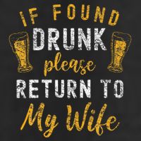 If Found Drunk Return To Wife Couples Golf Towel