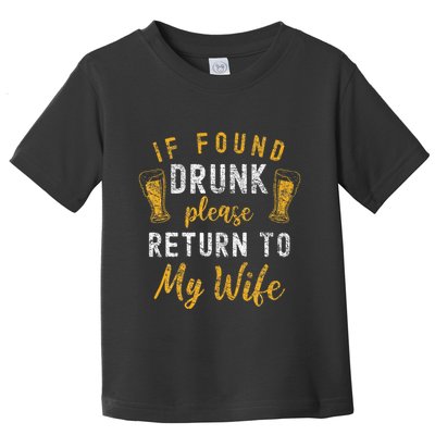 If Found Drunk Return To Wife Couples Toddler T-Shirt