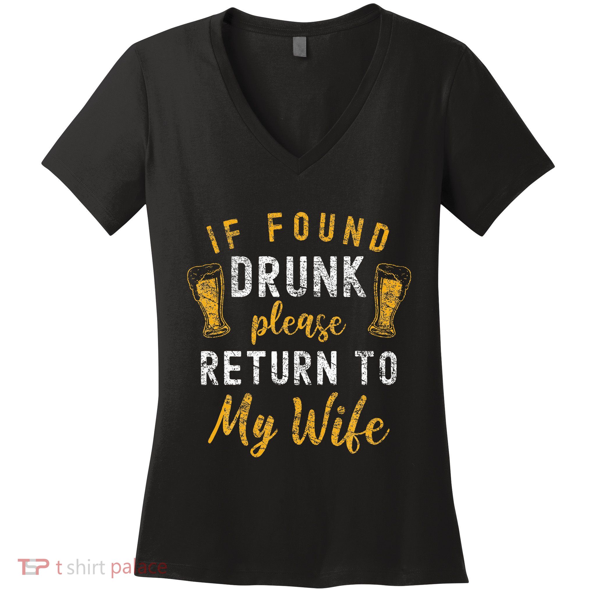 If Found Drunk Return To Wife Couples Women's V-Neck T-Shirt