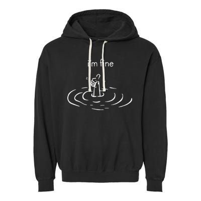IM Fine Drowning Meme Funny Design Garment-Dyed Fleece Hoodie