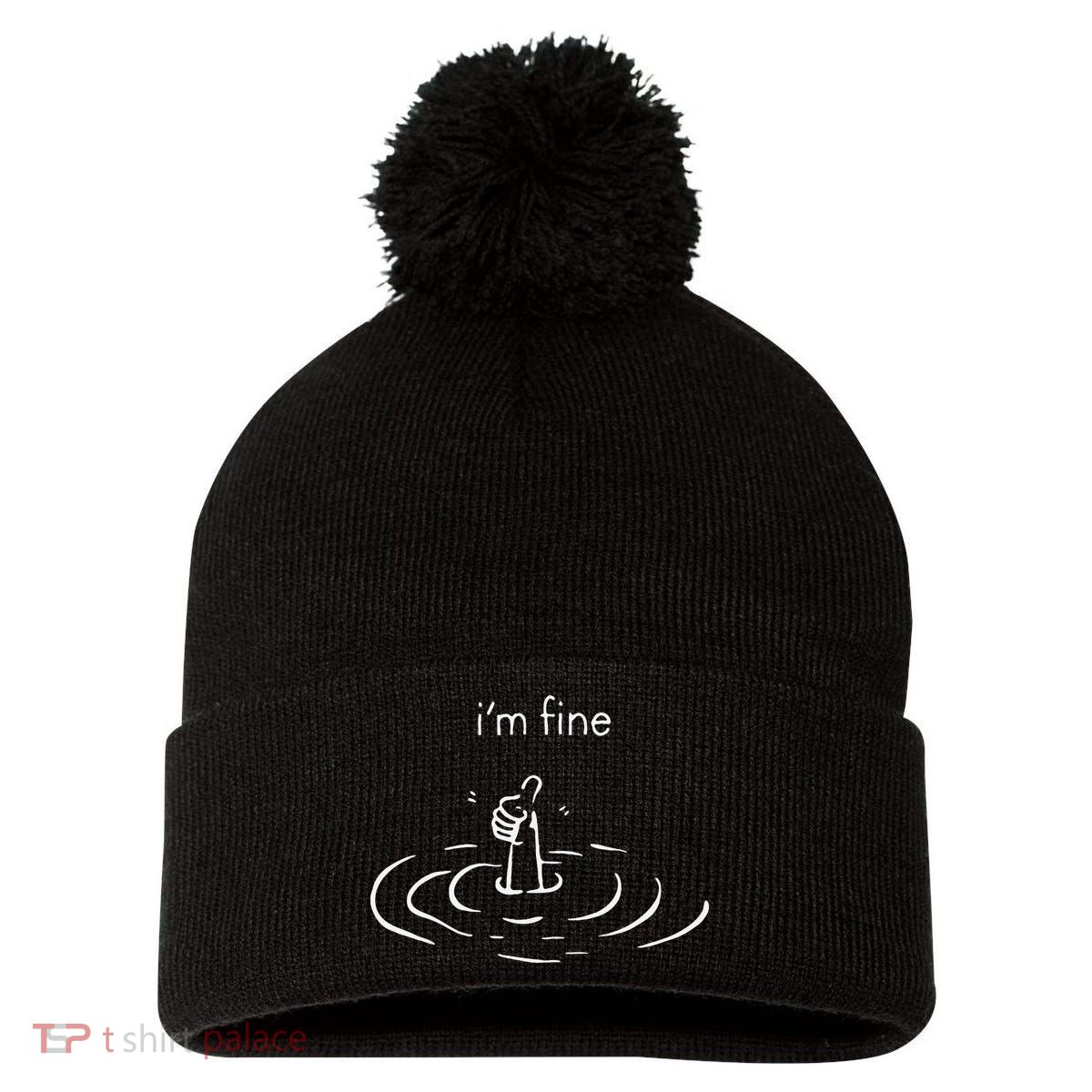 IM Fine Drowning Meme Funny Design Pom Pom 12in Knit Beanie