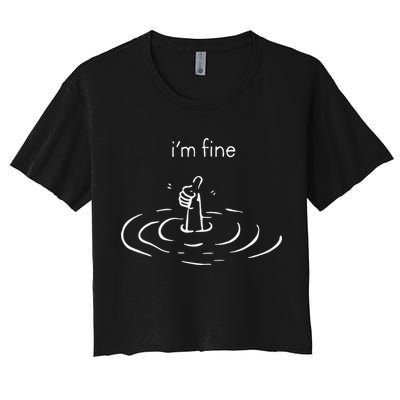 IM Fine Drowning Meme Funny Design Crop Top