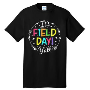 Its Field Day Y'all Teacher Student Tall T-Shirt