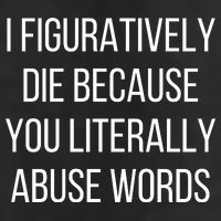 I Figuratively Die Because You Literally Abuse Words Adult Drive Performance Visor