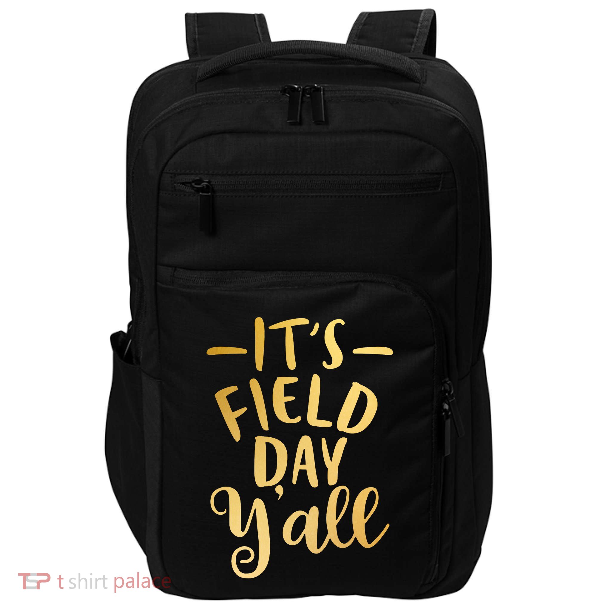 It's Field Day Y'all Impact Tech Backpack