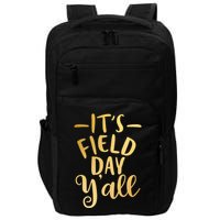 It's Field Day Y'all Impact Tech Backpack