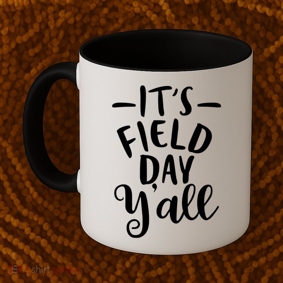 It's Field Day Y'all Mug