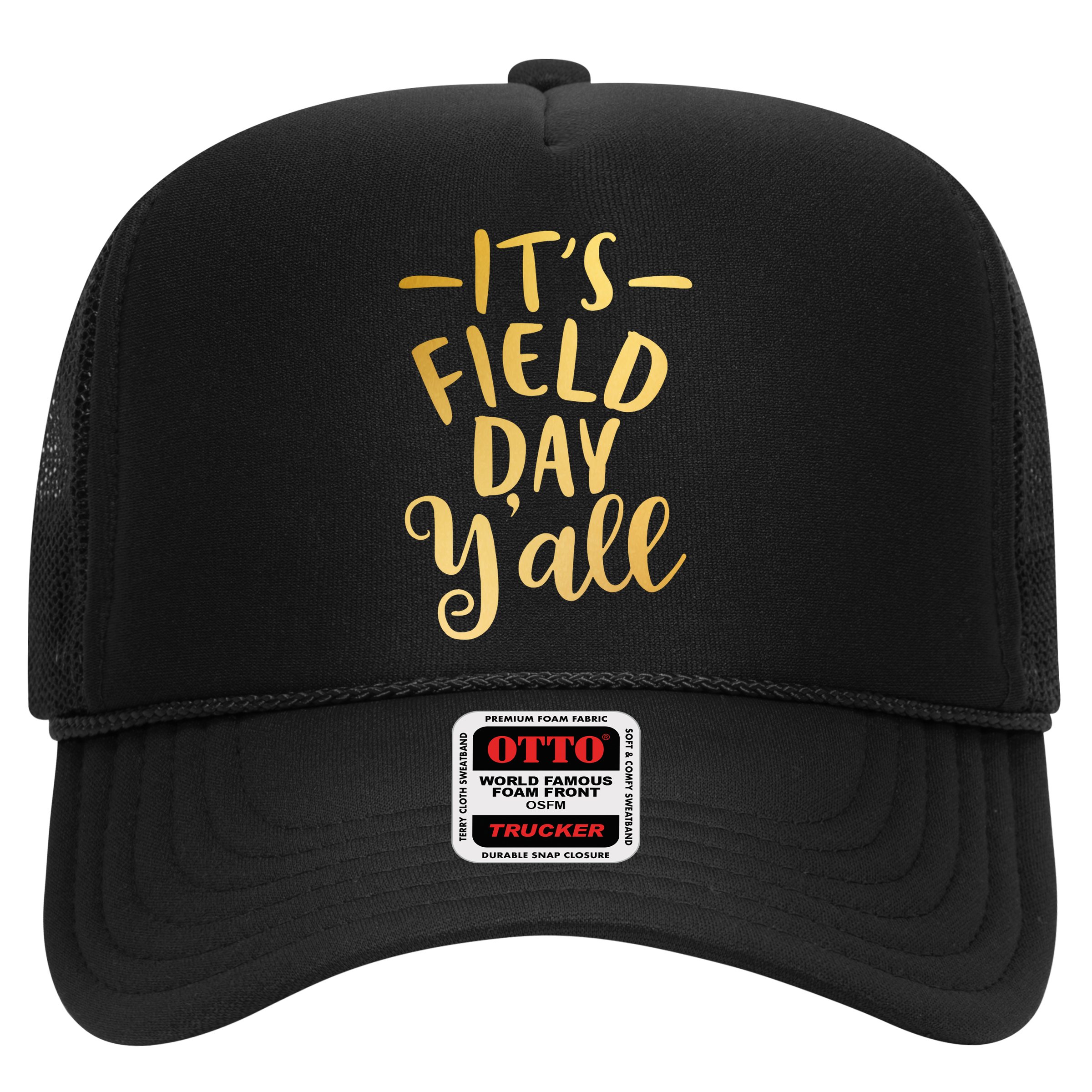 It's Field Day Y'all Hat
