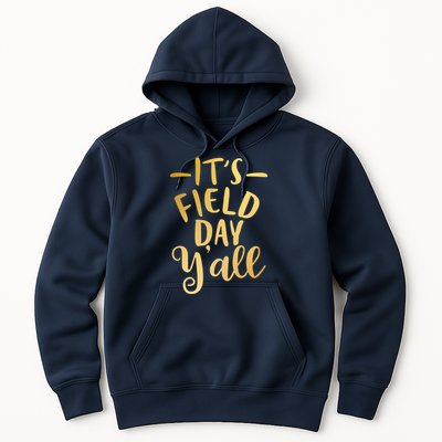 It's Field Day Y'all Hoodie