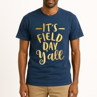 It's Field Day Y'all Tall T-Shirt