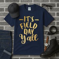 It's Field Day Y'all Tall T-Shirt