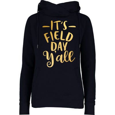 It's Field Day Y'all Womens Funnel Neck Pullover Hood