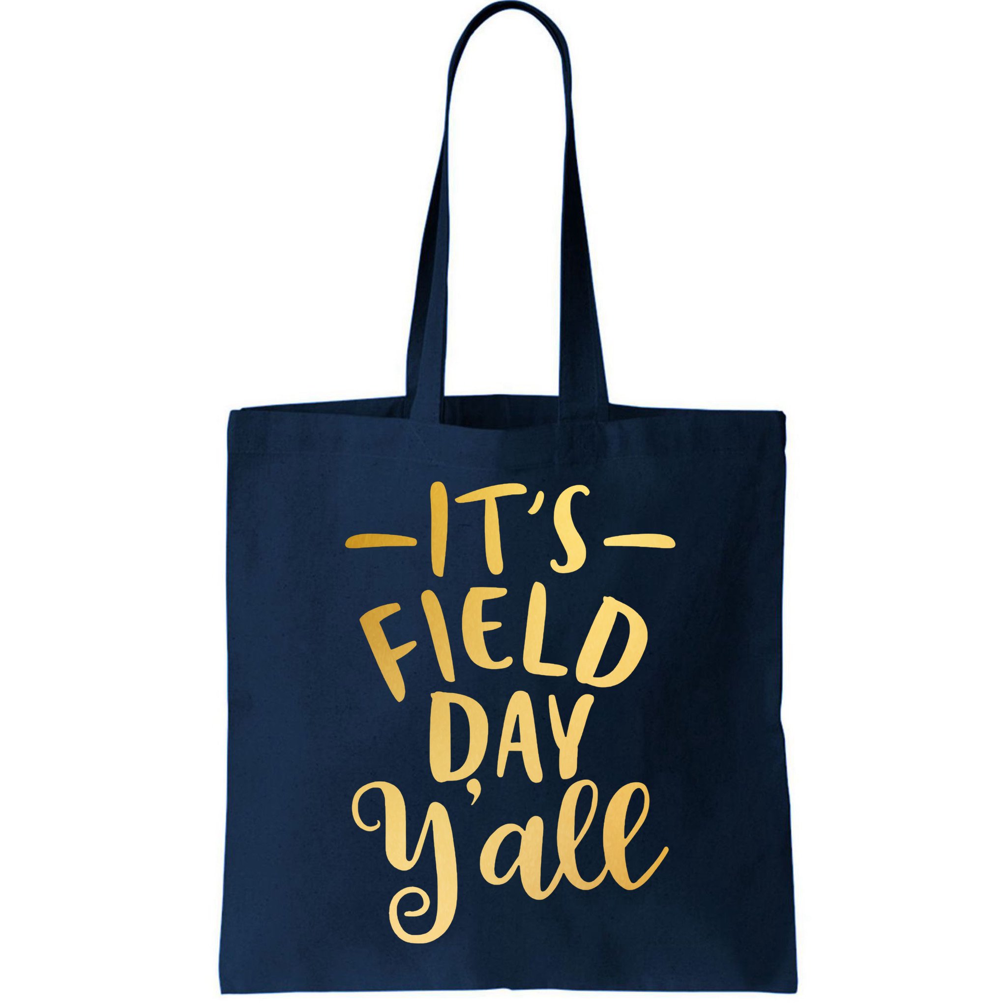 It's Field Day Y'all Bag