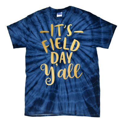 It's Field Day Y'all Tie-Dye T-Shirt