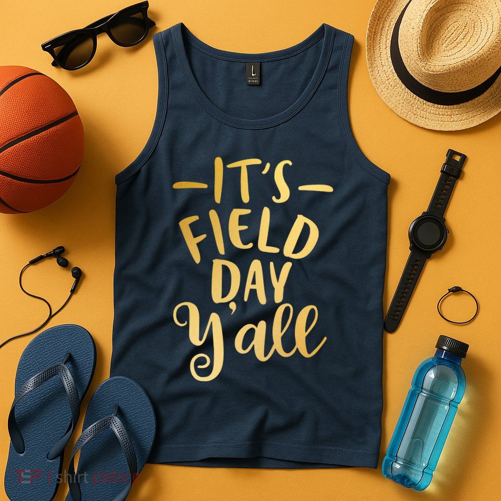 It's Field Day Y'all Tank Top