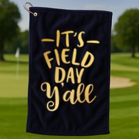 It's Field Day Y'all Golf Towel