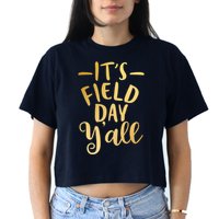 It's Field Day Y'all Crop Top