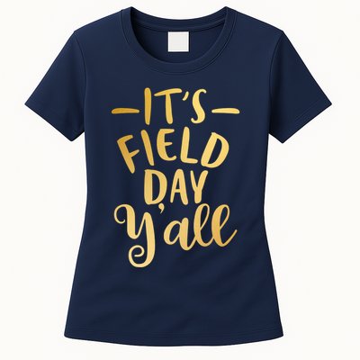 It's Field Day Y'all Womens T-Shirt