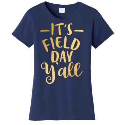 It's Field Day Y'all Women's T-Shirt