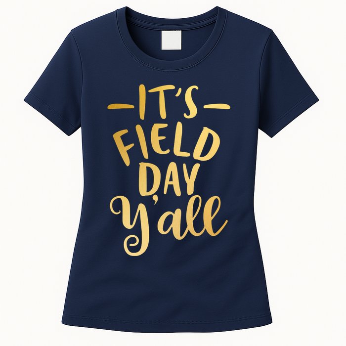 It's Field Day Y'all Womens T-Shirt