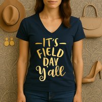 It's Field Day Y'all Women's V-Neck T-Shirt
