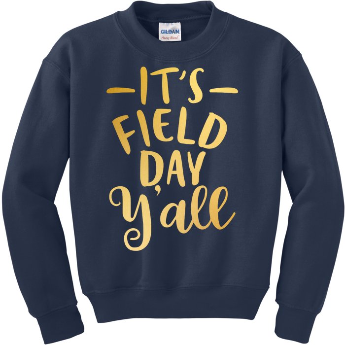 It's Field Day Y'all Kids Sweatshirt