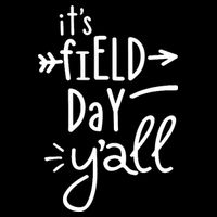 It's Field Day Y'all Class Performance Shirt