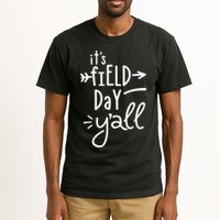 It's Field Day Y'all Class Tall T-Shirt