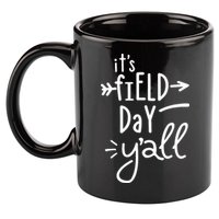 It's Field Day Y'all Class 11oz C Handle Ceramic Mug