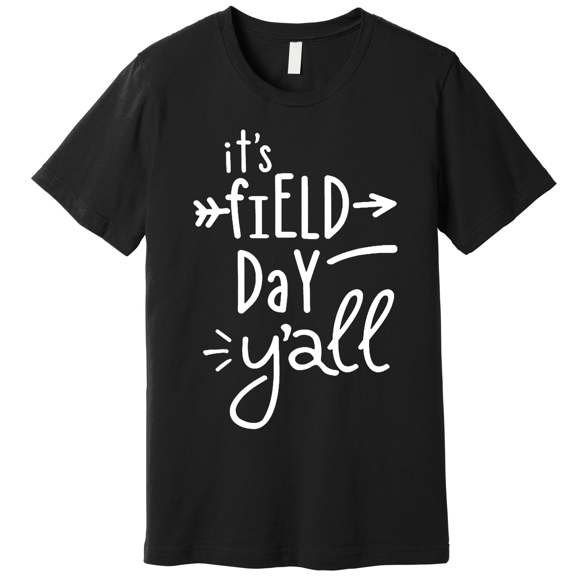 It's Field Day Y'all Class Premium T-Shirt