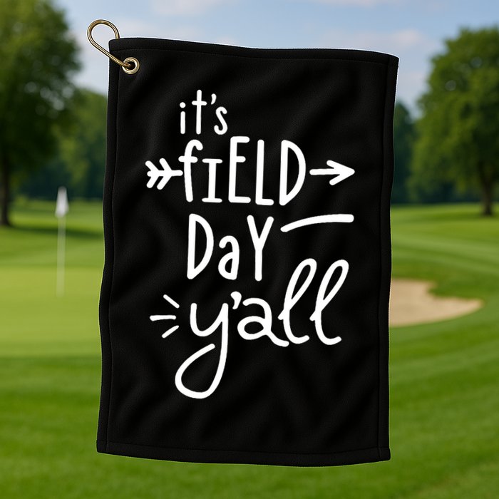 It's Field Day Y'all Class Golf Towel